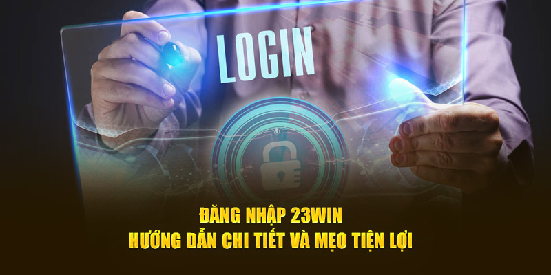 Đăng nhập 23win